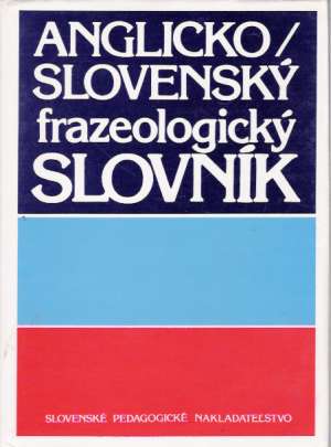 Anglicko - slovenský frazeologický slovník - Kvetko Pavol