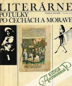 Literárne potulky po Čechách a Morave - Kovářík Vladimír