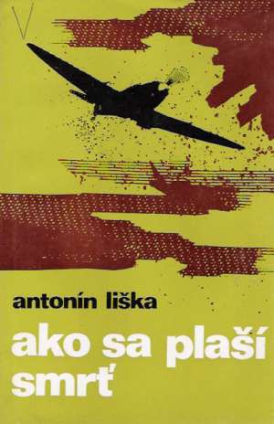 Ako sa plaší smrť - Liška Antonín
