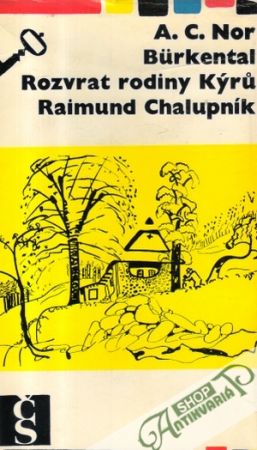 Burkental, Rozvrat rodiny Kýru, Raimund Chalupník - Nor A. C.