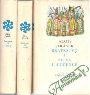 Bratrstvo I-III. - Jirásek Alois