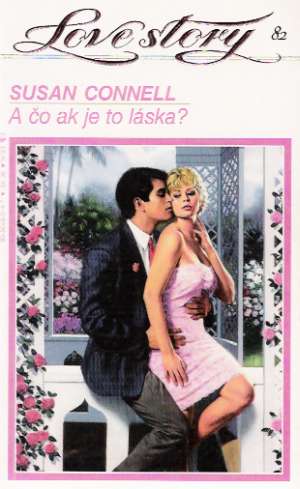 A čo ak je to láska? - Connell Susan