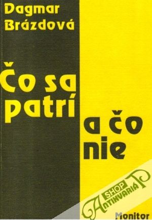 Čo sa patrí a čo nie - Brázdová Dagmar