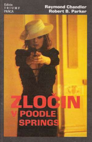 Zločin v Poodle Springs - Chandler, Parker