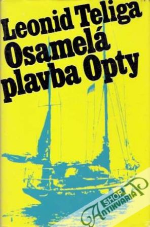 Osamelá plavba Opty - Teliga Leonid