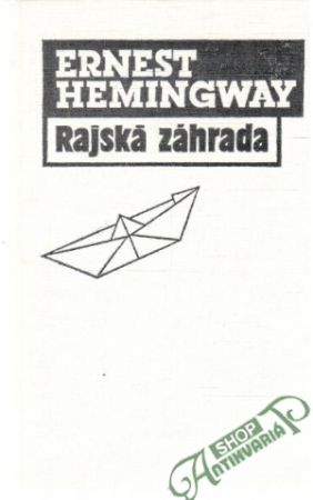 Rajská záhrada - Hemingway Ernest