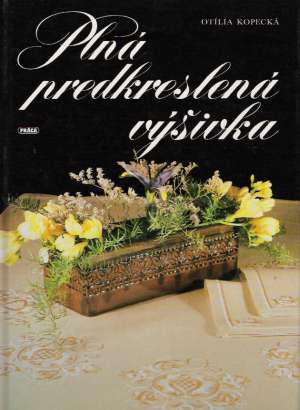 Plná predkreslená výšivka - Kopecká Otília
