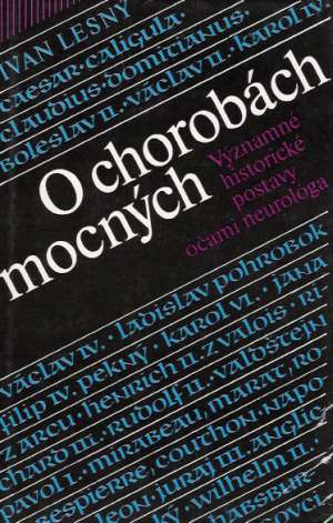 O chorobách mocných - Lesný Ivan