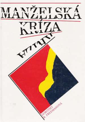 Manželská kríza - Freemanová Dorothy