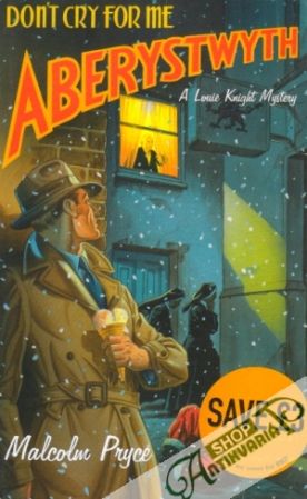 Don´t Cry For Me Aberystwyth - Pryce Malcolm