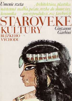 Staroveké kultúry Blízkeho Východu - Garbini Giovanni