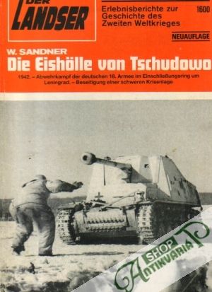 Der Landser - Die Eisholle von Tschudowo - kolektív autorov