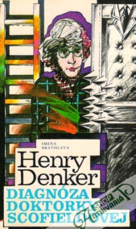 Diagnóza doktorky Scofieldovej - Denker Henry