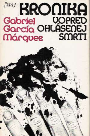 Kronika vopred ohlásenej smrti - Márquez Gabriel García