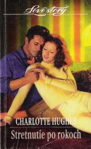 Stretnutie po rokoch - Hughes Charlotte