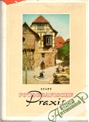 Fotografische Praxis - Stapf Helmut
