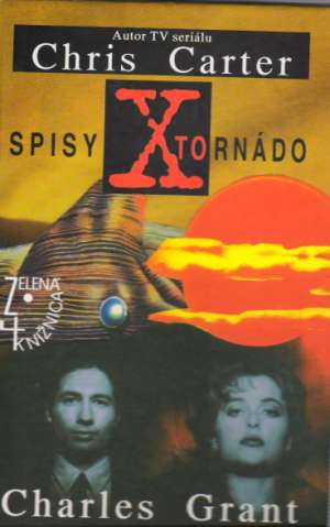 Spisy X - Tornádo - Grant Chris