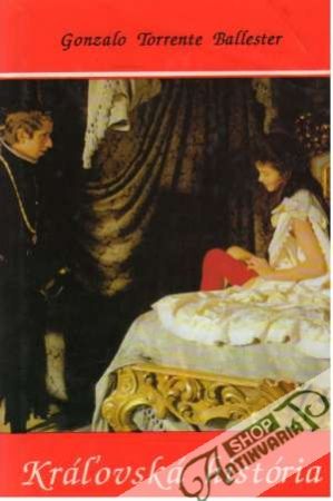 Kráľovská história - Ballester Gonzalo Torrente