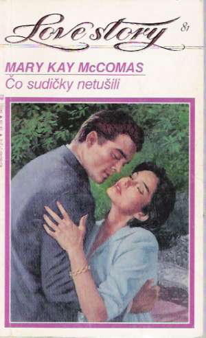 Čo sudičky netušili - McComas Mary Kay