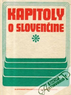 Kapitoly o slovenčine - Betáková Valéria a kolektív