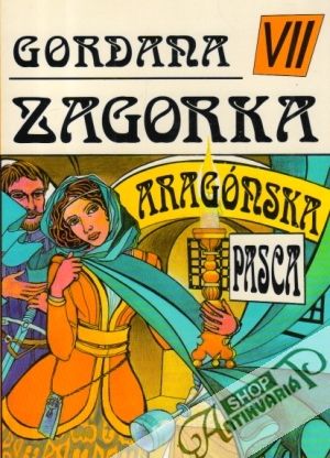 Gordana VII. - Aragónska pasca - Zagorka Marija Jurič