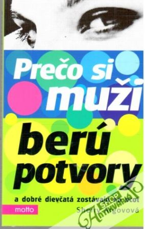 Prečo si muži berú potvory - Argovová Sherry