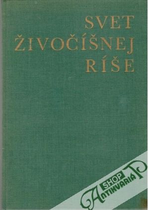 Svet živočíšnej ríše - Kolektív autorov