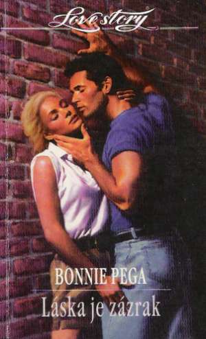 Láska je zázrak - Pega Bonnie