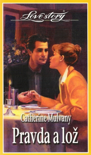 Pravda a lož - Mulvany Catherine