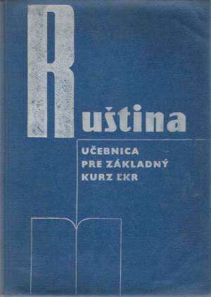 Ruština - učebnica pre základný kurz ĽKR - Kolektív autorov