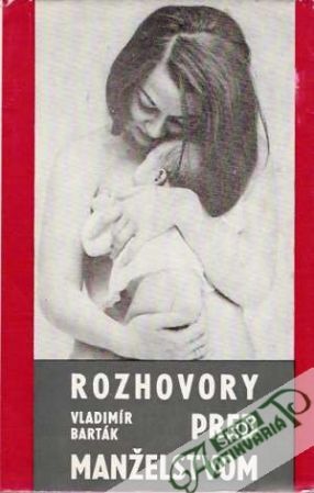 Rozhovory pred manželstvom - Barták Vladimír