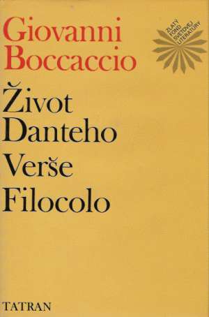 Život Danteho, Verše, Filocolo - Boccaccio Giovanni