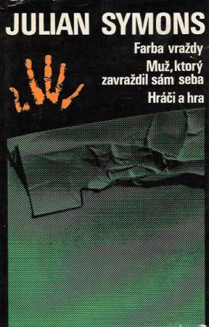 Farba vraždy, Muž, ktorý zavraždil sám seba, Hráči a hra - Symons Julian