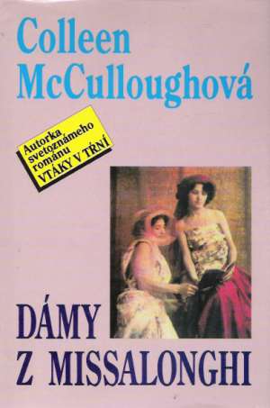 Dámy z Missalonghi - McCulloughová Colleen