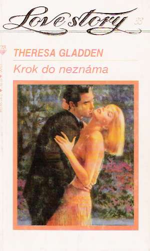 Krok do neznáma - Gladden Theresa