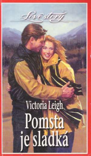Pomsta je sladká - Leigh Victoria