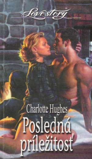 Posledná príležitosť - Hughes Charlotte