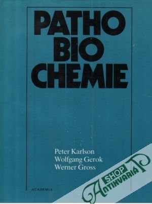 Pathobiochemie - Karlson Peter a kolektív