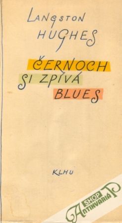 Černoch si zpívá blues - Hughes Langston