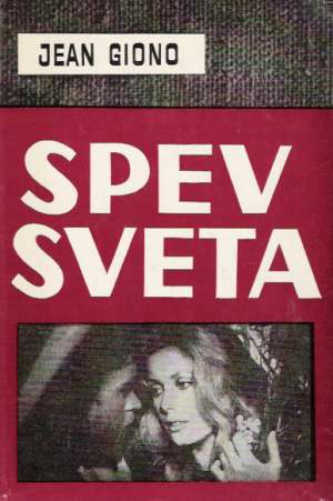 Spev sveta - Giono Jean