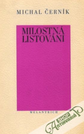 Milostná listování - Černík Michal