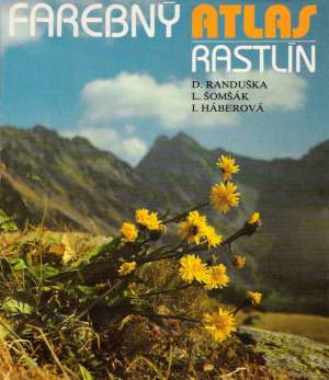 Farebný atlas rastlín - Randuška Dušan, Šomšák Ladislav, Háberová Izabela