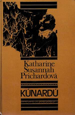 Kúnardú - Prichardová Katharine Susannah