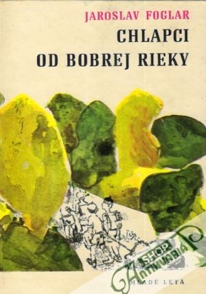 Chlapci od Bobrej rieky - Foglar Jaroslav