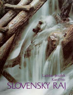 Slovenský raj - Jiroušek Ladislav, Hric Karol