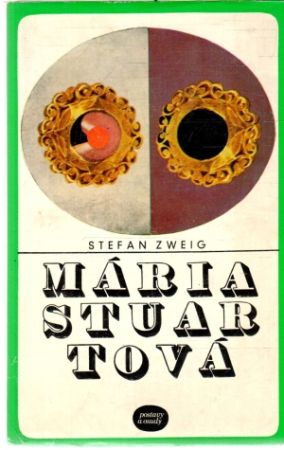 Mária Stuartová - Zweig Stefan