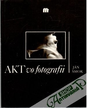 Akt vo fotografii - Šmok Ján