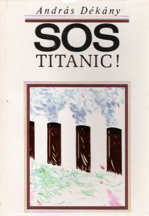 Sos Titanic! - Dékány András