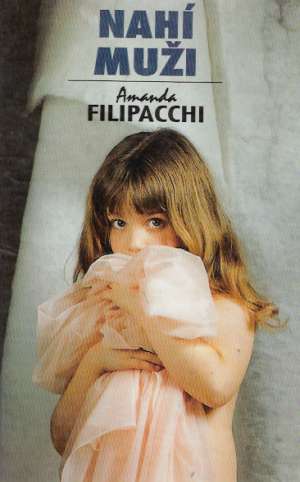 Nahí muži - Filipacchi Amanda