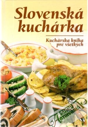 Slovenská kuchárka - Szemesová Mária